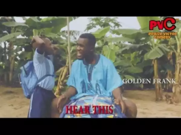 Video: Praize Victor Comedy – Nobody Must Hear This
